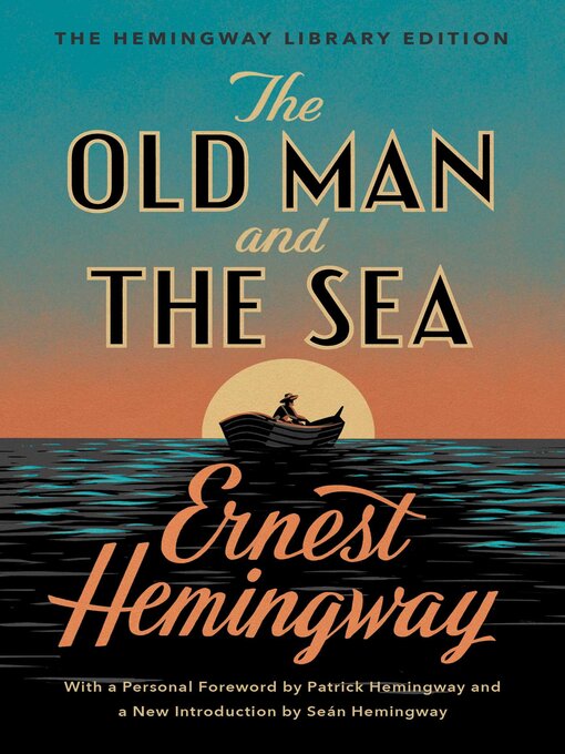 Title details for The Old Man and the Sea by Ernest Hemingway - Available